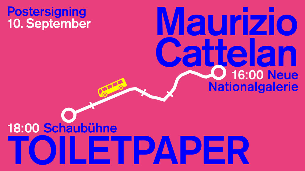 TOILETPAPER-Kampagne: Postersigning und Bauzaunausstellung am 10. September